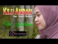 Download Lagu RIA AGUSTIANA (KILU ANDAN Cipt. Tarwis Tumbai) lagu lampung.
