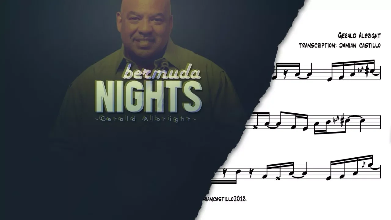 "Bermuda Nights" - Gerald Albright - ๐ทSax alto transcription ๐ท "Bermuda Nights" - Gerald Albright - ๐ทSax alto transcription ๐ท