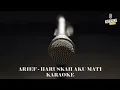 Download Lagu ARIEF - HARUSKAH AKU MATI (KARAOKE)