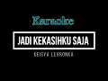 Download Lagu JADI KEKASIHKU SAJA - Keisya Levronka (KARAOKE)