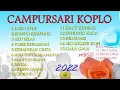 Lagu FULL Lagu campursari koplo paling di cari | lagu campursari terpopuler 2022