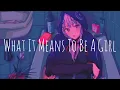 Lagu Nightcore - What It Means To Be A Girl