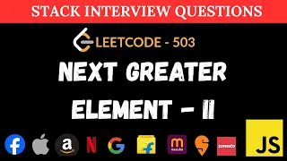 Next Greater Element II - Leetcode 503 Circular Stack Solution JavaScript