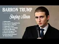 Download Lagu Barron Trump Singing Album - The Most Beautiful Songs About God's Grace [ Ai Music ]
