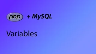 PHP MySQL Tutorial 4 - Variables