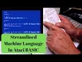 Streamlined Machine Language In Atari Basic
