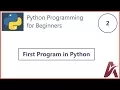 2 First Basic Program in Python by Hardik Patel