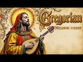 Lagu Sacred Medieval Gregorian Chants for Complete Inner Peace