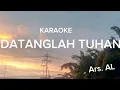 Download Lagu Karaoke Datanglah Tuhan
