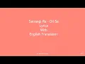 Lagu Satrangi Re - Dil Se Lyrics With English Translation