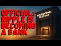 XRP: U.S. Government APPROVES RIPPLE TO BECOME A BANK!