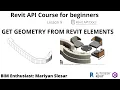 Revit API Course - Lesson 9 Get geometry from Revit elements