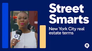 NYC Real Estate Terms StreetEasy StreetSmarts