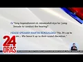 Lagu Impeachment trial, ipinauubaya na ni House Speaker Martin Romualdez sa Senado | 24 Oras