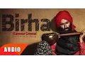 Download Lagu Birha (Sanu Tere Aa Sahare Full Audio) | Kanwar Grewal | Punjabi Song Collection | Speed Records