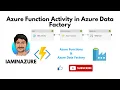 Azure Function Activity in Azure Data Factory ADF Series Part-5