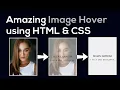 Amazing Image Hover Effect Using HTML CSS Only