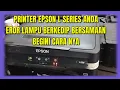 Download Lagu Printer Epson L220 Lampu Berkedip Bersamaan