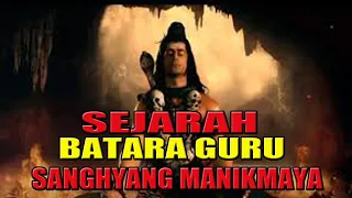 Download SEJARAH SANGHYANG MANIKMAYA (BATARA GURU) MP3