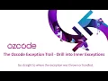 The Ozcode Exception Trail - Drill into Inner Exceptions