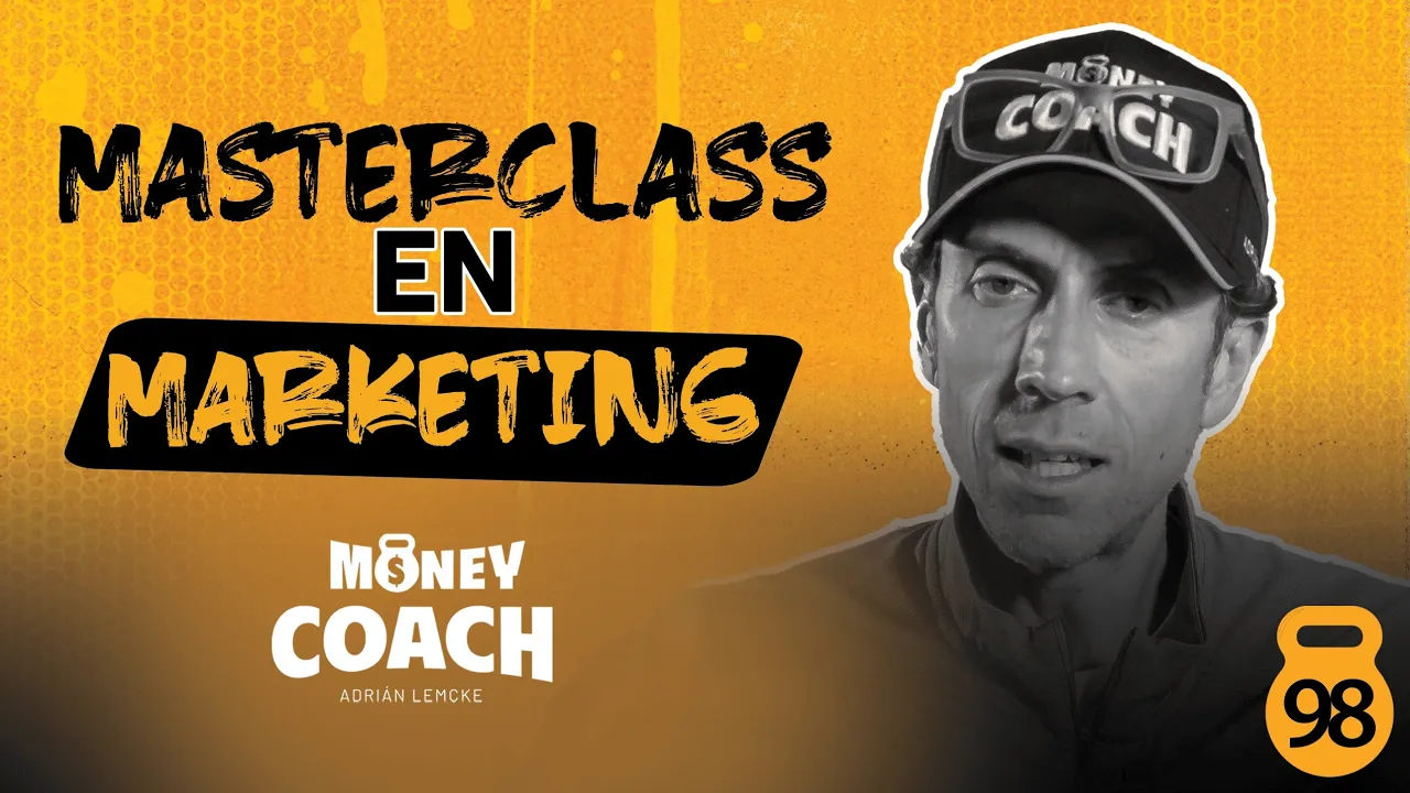 98 | Masterclass en marketing - Adrián Lemcke