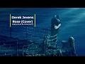 Derek Jevens - Rose (Cover) (Titanic - James Horner)