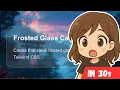 Glassmorphism Cards in Tailwind CSS Frosted Glass Effect Tutorial