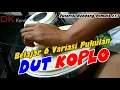 Lagu Tutorial Bermain DUT Kendang Koplo Versi Dasar dan 6 Macam Variasinya