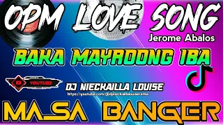 Download Baka Mayroong Iba | Masa Banger| Jerome Abalos Remix By: Dj Nieckailla Louise Remix MP3