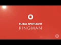 Rural Spotlight Kingman Arizona