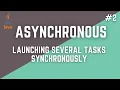 Asynchronous Programming-Launching Several Tasks Synchronously