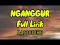 Download Lagu NGANGGUR - MASDDDHO || Pancene mung pengangguran (Lirik Lagu) #trending