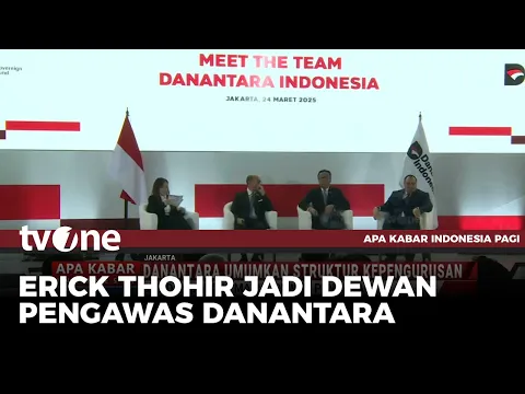 RESMI! Danantara Umumkan Struktur Kepengurusan, Ada SBY dan Jokowi