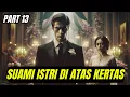 Download Lagu Part 13 Suami Istri Diatas Kertas