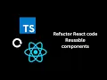 Refactoring React code Reusable Component Avoid unnecessary Re-rendering TypeScript