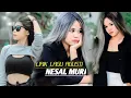 Lagu LIRIK LAGU SASK AGUSTI NESEL MURI