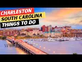 The 25 BEST Things To Do In Charleston SC 3 Things To AVOID