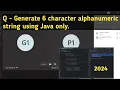 How to generate alphanumeric random string using Java Selenium Java Interview Coding Questions