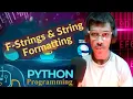 F-Strings String Formatting In Python Python Tutorials For Absolute Beginners In Full Course