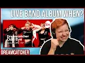 REACTION to DREAMCATCHER - ODD EYE \u0026 WIND BLOWS (BAND VER.) on MDROMEDA