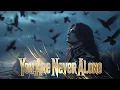 Lagu Oryn Etheria - You Are Never Alone (Album)