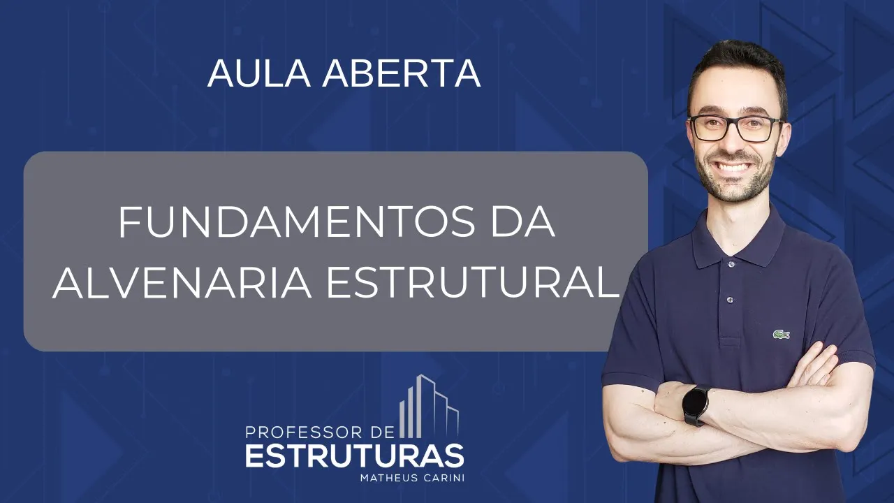 Fundamentos da Alvenaria Estrutural - Aula Aberta