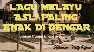 Lagu Melayu Asli Paling Enak Di Dengar || Lagu Melayu Lawas Paling Enak \u0026 Populer