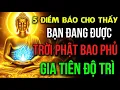 Lagu 5 ĐIỀM BÁO CHO THẤY, BẠN ĐANG ĐƯỢC - TRỜI PHẬT BAO PHỦ, GIA TIÊN ĐỘ TRÌ | Đóa Hoa Thiện Lành