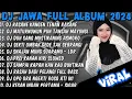 Download Lagu DJ JAWA FULL ALBUM 2024-2025 FULL BASS - DJ RASANE KANGEN TENAN RASANE PANGAREPAN FULL ALBUM TERBARU