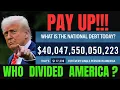 US debt 40T how much YOU owe are trumps economy iran war high gas making america unlivable