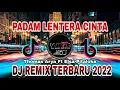 Download Lagu DJ PADAM LENTERA CINTA THOMAS ARYA \u0026 ELSA PITALOKA | FULL BASS REMIX TERBARU 2022