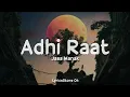 Lagu Adhi raat (Lyrics) - Jass Manak | Love Thunder | Sharry Nexus | LyricsStore 04 | LS04