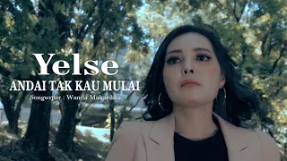 Download Yelse - Andai Tak Kau Mulai (Official Music Video) MP3