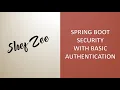 Spring Boot Spring Security Basic Auth with In-memory authentication from scratch